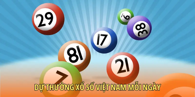 Dự thưởng xổ số Việt Nam mỗi ngày
