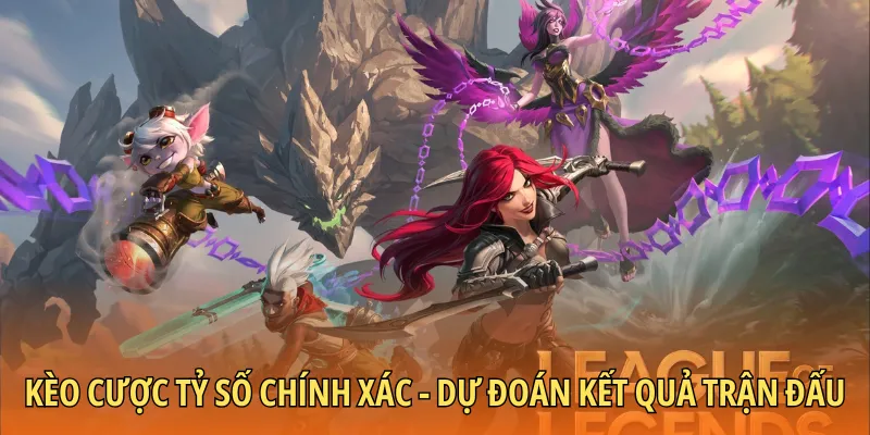 Kèo cược tỷ số chính xác - Dự đoán kết quả trận đấu