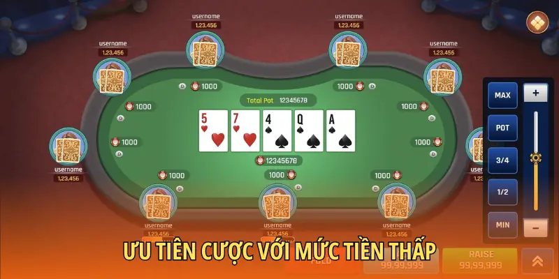 Ưu tiên cược với mức tiền thấp